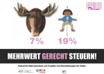 7 % f&uuml;r Kinder - F&uuml;r eine reduzierte Mehrwertsteuer auf Produkte und Dienstleistungen f&uuml;r Kinder. 
